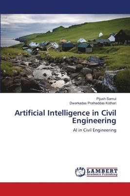 Pijush Samui, Dwarkadas Pralhaddas Kothari - Artificial Intelligence in Civil Engineering, Häftad