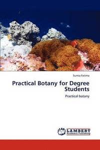 bokomslag Practical Botany for Degree Students