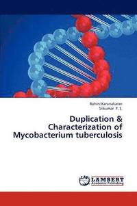 bokomslag Duplication & Characterization of Mycobacterium Tuberculosis