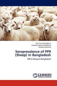 bokomslag Seroprevalence of PPR (Sheep) in Bangladesh