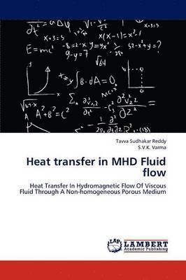 Heat Transfer in Mhd Fluid Flow 1