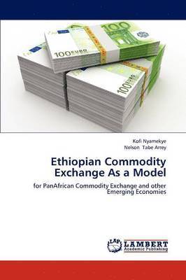 Ethiopian Commodity Exchange as a Model 1
