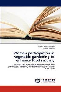 bokomslag Women Participation in Vegetable Gardening to Enhance Food Security