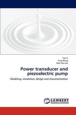 Power Transducer and Piezoelectric Pump 1