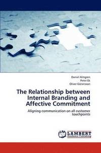 bokomslag The Relationship between Internal Branding and Affective Commitment