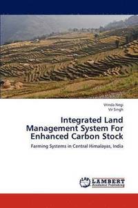 bokomslag Integrated Land Management System for Enhanced Carbon Stock