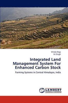 Integrated Land Management System for Enhanced Carbon Stock 1