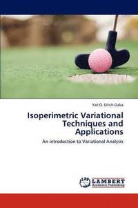 bokomslag Isoperimetric Variational Techniques and Applications