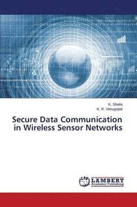 bokomslag Secure Data Communication in Wireless Sensor Networks