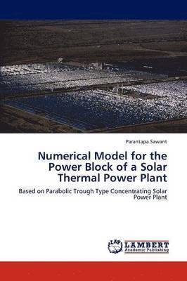 Numerical Model for the Power Block of a Solar Thermal Power Plant 1