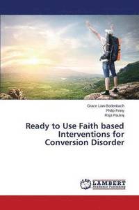 bokomslag Ready to Use Faith Based Interventions for Conversion Disorder