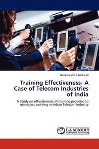 bokomslag Training Effectiveness- A Case of Telecom Industries of India