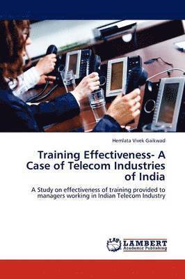 Training Effectiveness- A Case of Telecom Industries of India 1