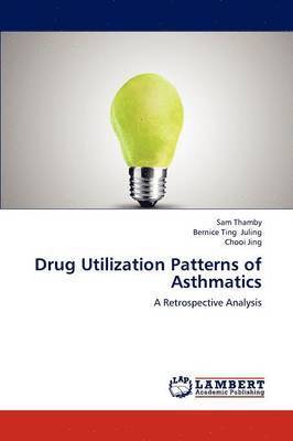 Drug Utilization Patterns of Asthmatics 1