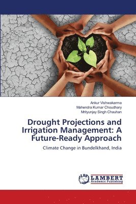 bokomslag Drought Projections and Irrigation Management