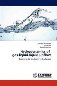 bokomslag Hydrodynamics of Gas-Liquid-Liquid Upflow