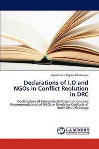 bokomslag Declarations of I.O and NGOs in Conflict Reolution in DRC