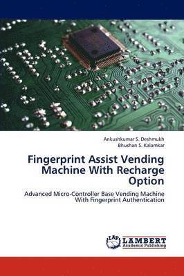 Fingerprint Assist Vending Machine with Recharge Option 1