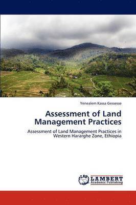 Assessment of Land Management Practices 1