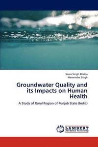 bokomslag Groundwater Quality and Its Impacts on Human Health