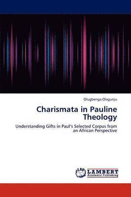 Charismata in Pauline Theology 1
