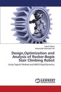 bokomslag Design, Optimization and Analysis of Rocker-Bogie Stair Climbing Robot