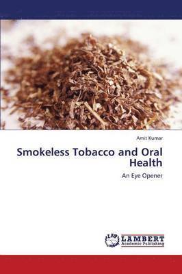 Smokeless Tobacco and Oral Health 1