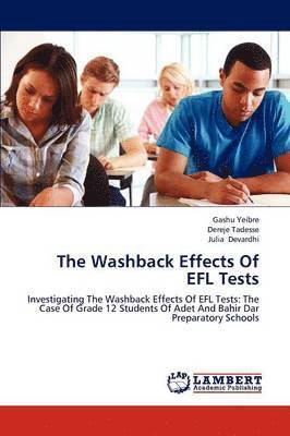 The Washback Effects of Efl Tests 1