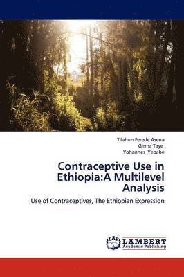 Contraceptive Use in Ethiopia 1