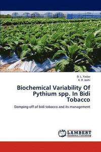 bokomslag Biochemical Variability Of Pythium spp. In Bidi Tobacco