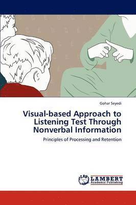 bokomslag Visual-Based Approach to Listening Test Through Nonverbal Information