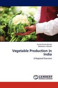 bokomslag Vegetable Production in India