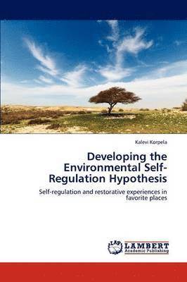 bokomslag Developing the Environmental Self-Regulation Hypothesis