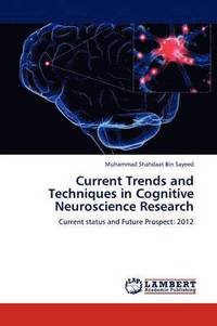 bokomslag Current Trends and Techniques in Cognitive Neuroscience Research