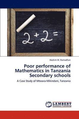 Poor performance of Mathematics in Tanzania Secondary schools 1