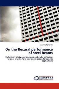 bokomslag On the Flexural Performance of Steel Beams
