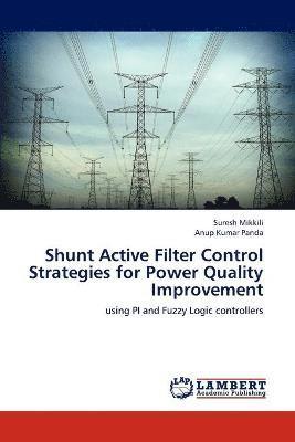 bokomslag Shunt Active Filter Control Strategies for Power Quality Improvement