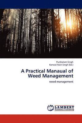 A Practical Manaual of Weed Management 1