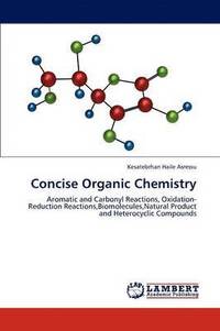 bokomslag Concise Organic Chemistry