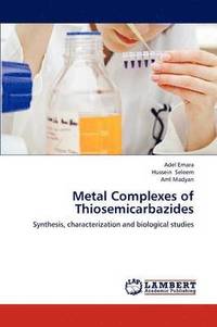 bokomslag Metal Complexes of Thiosemicarbazides