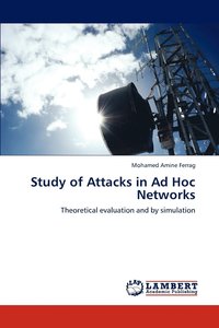 bokomslag Study of Attacks in Ad Hoc Networks
