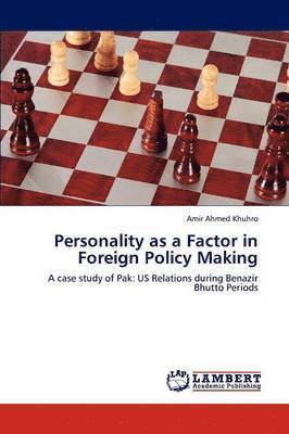 Personality as a Factor in Foreign Policy Making 1