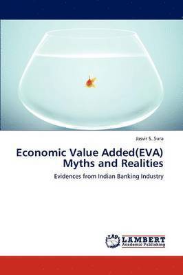 Economic Value Added(eva) Myths and Realities 1