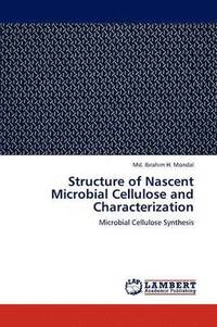 bokomslag Structure of Nascent Microbial Cellulose and Characterization