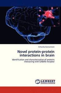 bokomslag Novel Protein-Protein Interactions in Brain