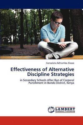 Effectiveness of Alternative Discipline Strategies 1