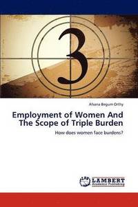bokomslag Employment of Women and the Scope of Triple Burden