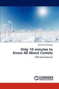 bokomslag Only 10 Minutes to Know All about Comets