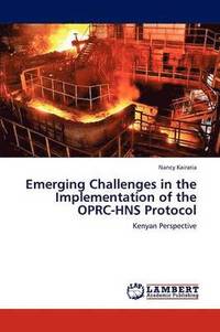 bokomslag Emerging Challenges in the Implementation of the OPRC-HNS Protocol