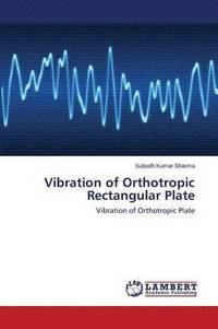 bokomslag Vibration of Orthotropic Rectangular Plate